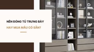 đóng tủ trưng bày
